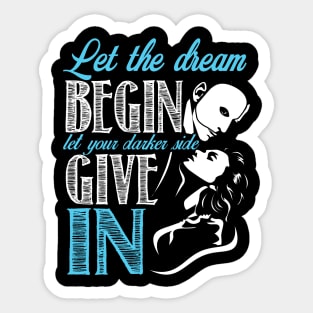 Let the dream begin... Sticker